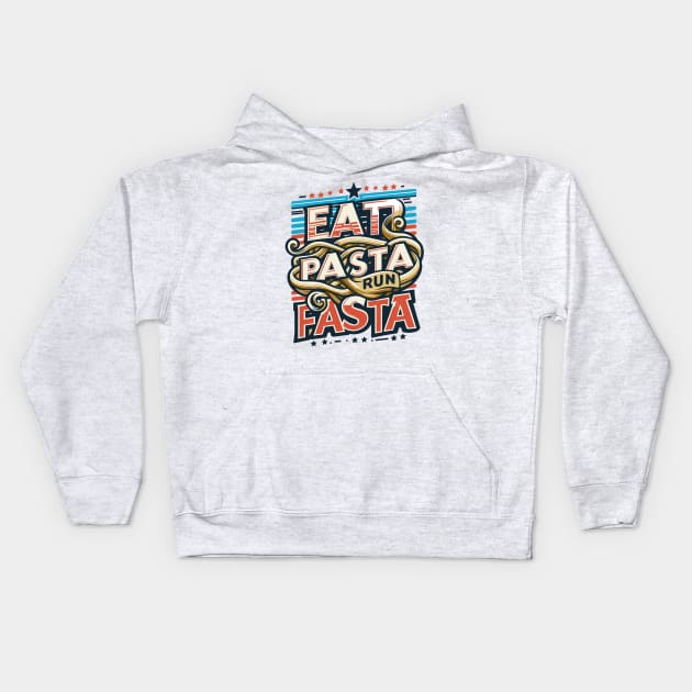 Eat Pasta Run Fasta Kids Hoodie by AlephArt